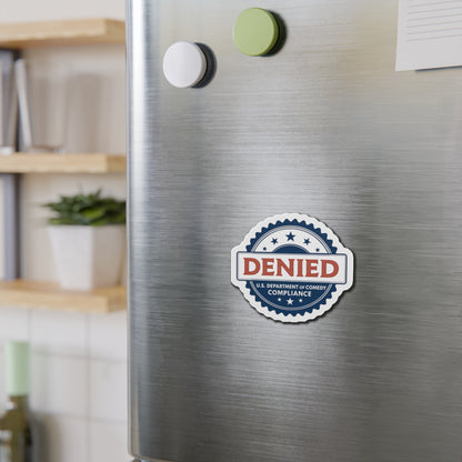 U.S. Department of Comedy Compliance Denied Magnet | Satirical Comedy Compliance Sticker, Gift for Humor Lovers, Fridge Decoration