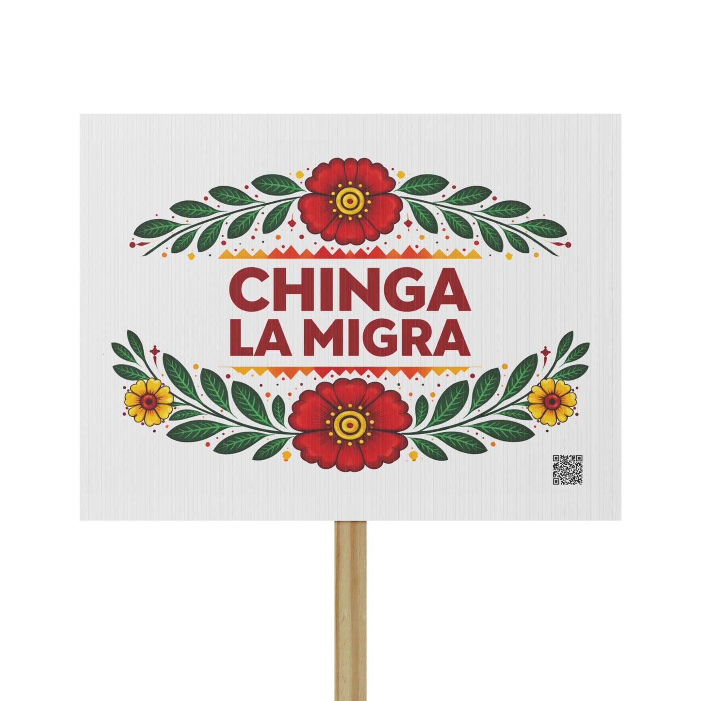 Chinga La Migra Anti I.C.E Protest Sign