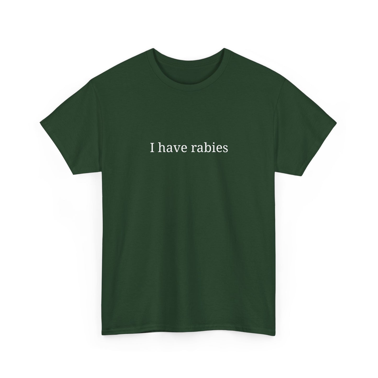 Funny Graphic Tee - "I Have Rabies", Unisex Cotton T-Shirt, Casual Wear, Gift for Pet Lovers, Quirky Humor Top