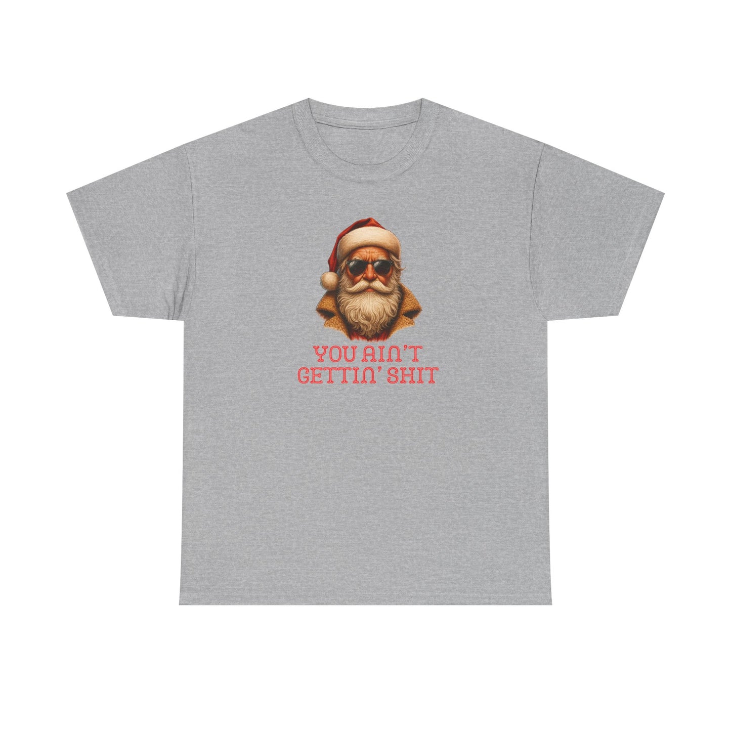 Santa Rizz T-Shirt | "You Ain't Gettin' Shit" | Funny Christmas Tee | Bad Santa | White Elephant Gift | Stocking Filler