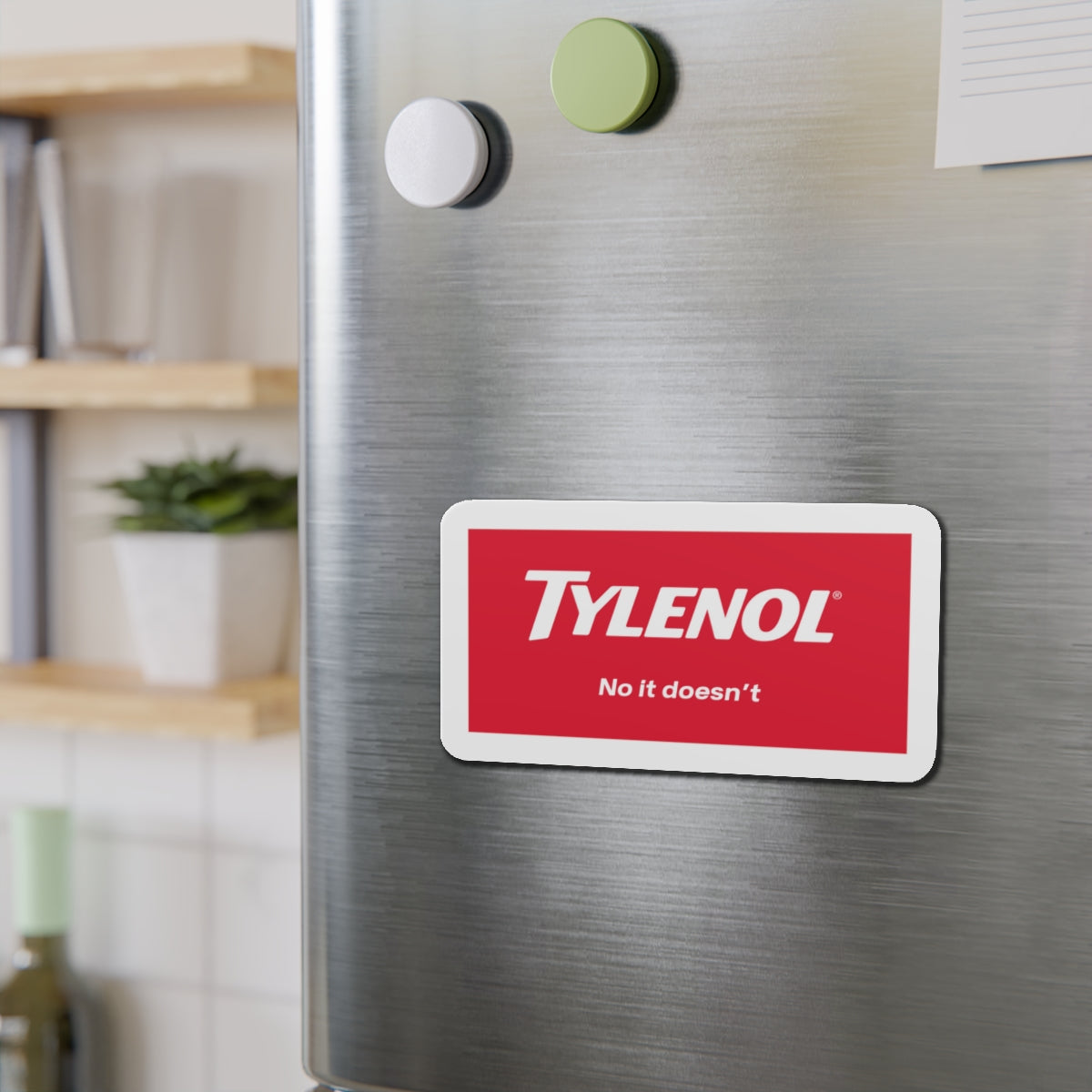 Satirical Tylenol Die-Cut Magnet, Quirky Refrigerator Magnet, Funny Gift, Office Decor, Parody