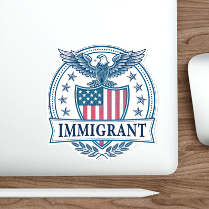 Patriotic Immigrant Die-Cut Stickers, Immigrant Pride Stickers, Laptop Decal, USA Eagle Emblem, Gift for Immigrants, Political Stickers