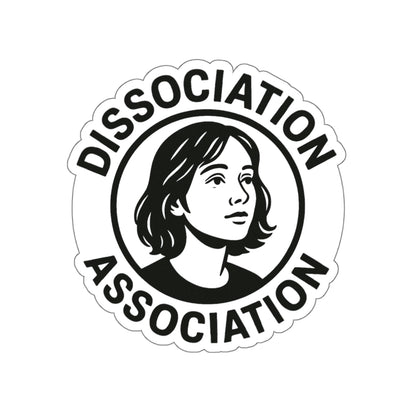 Dissociation Association Die-Cut Stickers | Unique Vinyl Decals for Laptop, Phone, Water Bottle, Journals, Cool Gifts