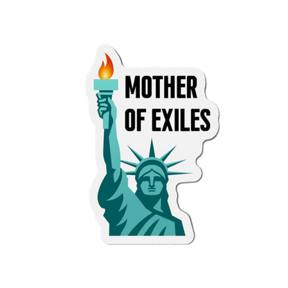Mother of Exiles | Statue of Liberty Die-Cut Magnets, Home Decor for Freedom Lovers, Gifts for Idealists, Pro Immigration