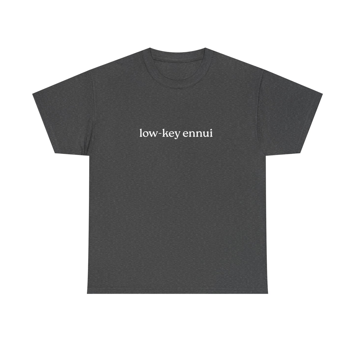 Low-Key Ennui Unisex Heavy Cotton Tee, Casual Statement Tee, Gift for Minimalists, Everyday Wear, Trendy Graphic Tee