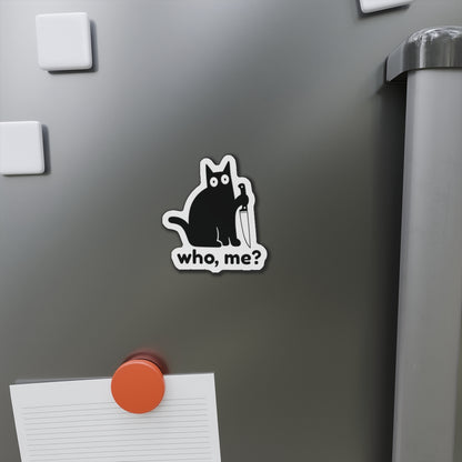 Who, me? | Whimsical Cat Die-Cut Magnets - Perfect for Cat Lovers, Fun Home Decor, Unique Gifts, Kitchen Essentials