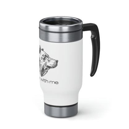 Bear With Me Stainless Steel Travel Mug with Handle, 14oz Animal Design Wildlife Nature Coffee Go Cup Drink Holder