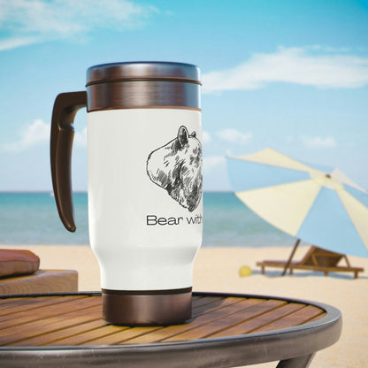Bear With Me Stainless Steel Travel Mug with Handle, 14oz Animal Design Wildlife Nature Coffee Go Cup Drink Holder