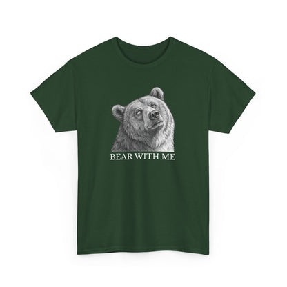 Bear With Me Graphic Tee, Funny Animal Shirt, Unisex Cotton T-Shirt, Gift for Nature Lovers, Casual Wear, Birthday Gift