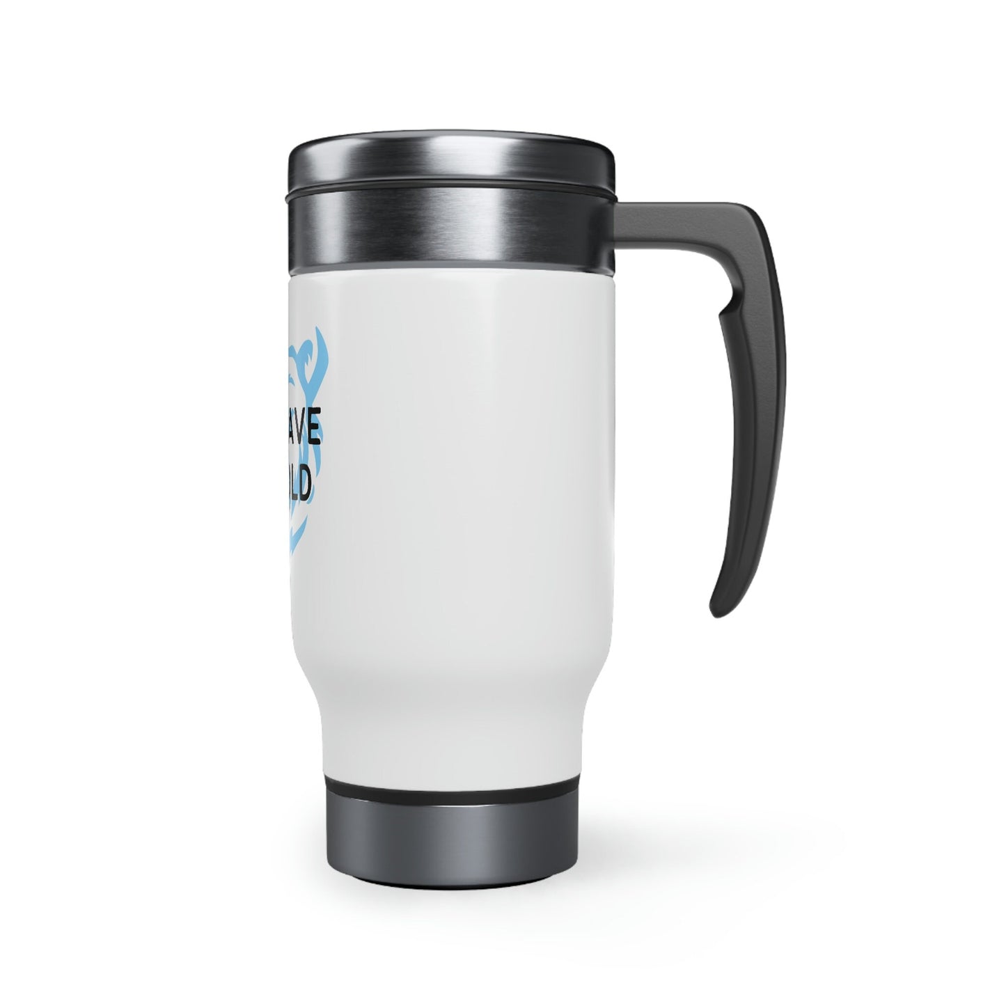 Be Brave Be Bold Bear Design Stainless Steel Travel Mug with Handle, 14oz