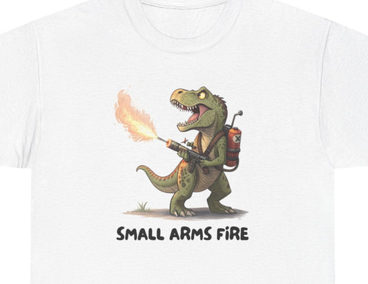 Small Arms Fire | Funny Dinosaur Tee, Unisex Cotton T-Shirt, Gift for Dino Lovers, Casual Wear, Birthday, Humor Tee, Small Arms Fire
