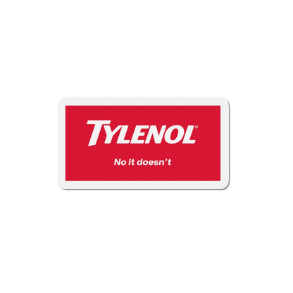 Satirical Tylenol Die-Cut Magnet, Quirky Refrigerator Magnet, Funny Gift, Office Decor, Parody