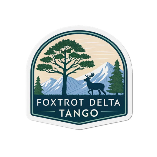 Foxtrot Delta Tango Nature-Themed Die-Cut Magnets, Outdoor Decor, Foxtrot Delta Tango, Eco-Friendly, Gift for Adventurers, Mountain Lovers