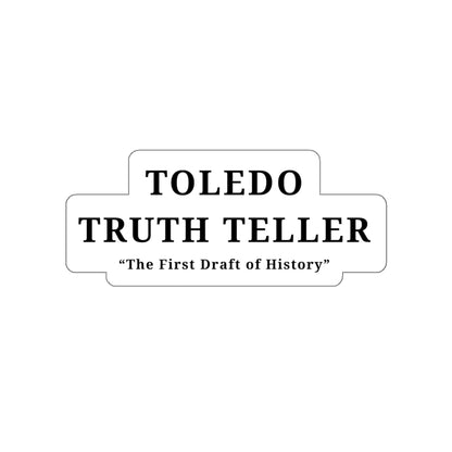 Toledo Truth Teller Die-Cut Stickers, Unique Laptop Decals, History-Themed Gifts, Retro Stickers for Journal, Cool Automotive Stickers