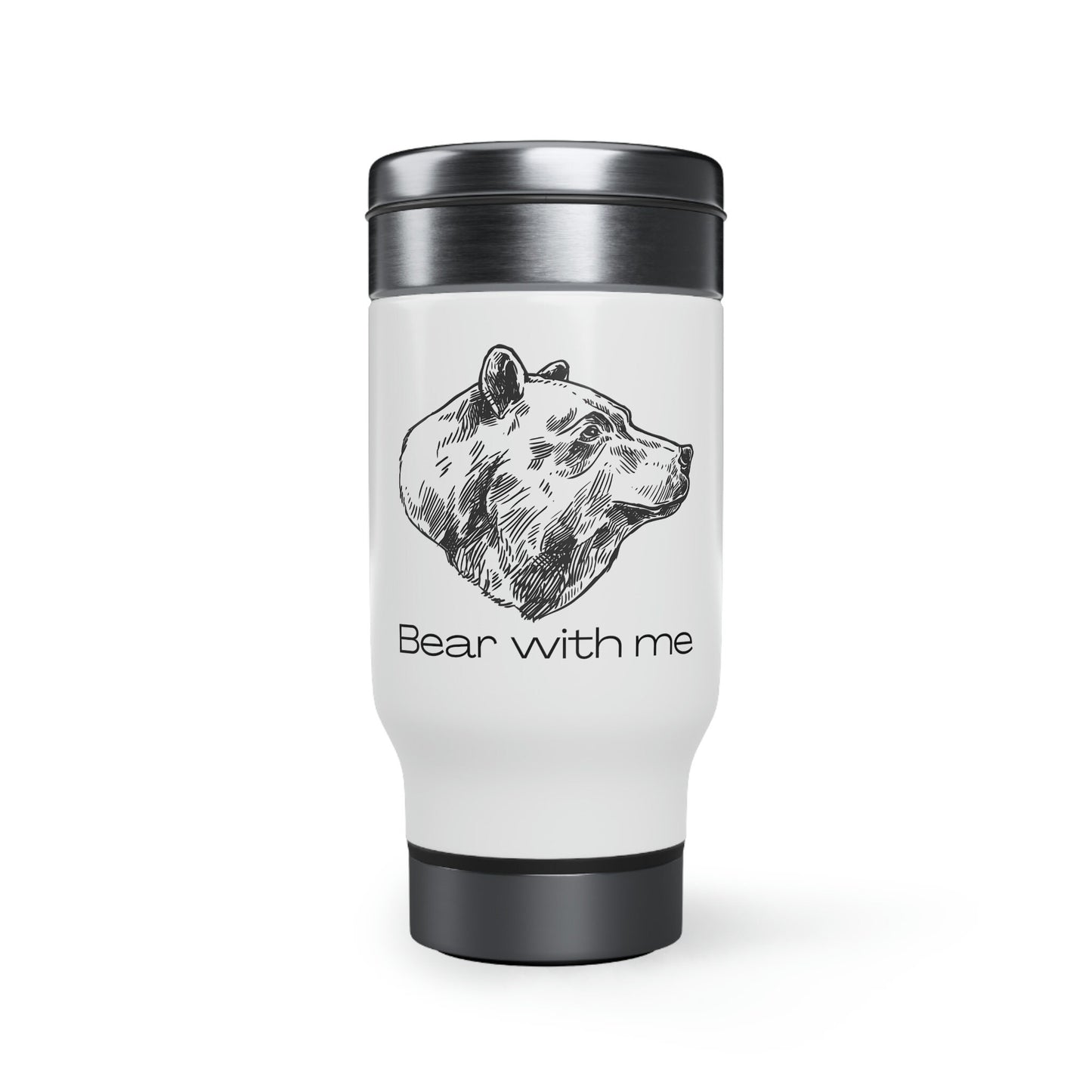 Bear With Me Stainless Steel Travel Mug with Handle, 14oz Animal Design Wildlife Nature Coffee Go Cup Drink Holder