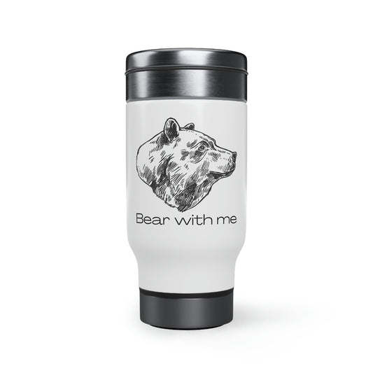 Bear With Me Stainless Steel Travel Mug with Handle, 14oz Animal Design Wildlife Nature Coffee Go Cup Drink Holder
