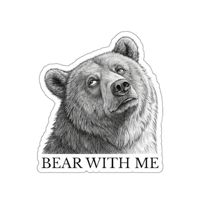 Bear With Me Die-Cut Stickers | Cute Animal Stickers for Laptops, Journals, Water Bottles, Gifts, and Home Decor