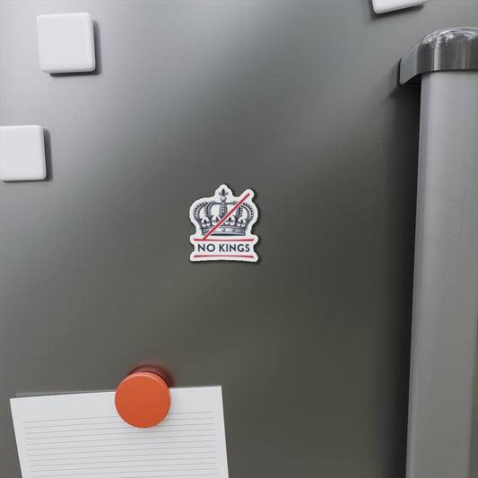 Rebellious Die-Cut Magnet - No Kings Design, Home Décor, Gift for Activists, Fun Fridge Magnet, Political Statement