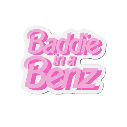 Baddie in a Benz Die-Cut Magnets: Fun Refrigerator Decor, Hipster Gift, Car Accessory, Trendy Home Decor, Stylish Motif