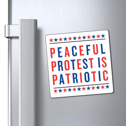 Peaceful Protest is Patriotic Magnet, Red White Blue Fridge Magnet, Laminated Matte Activist Gift, Independence Day Statement Decor