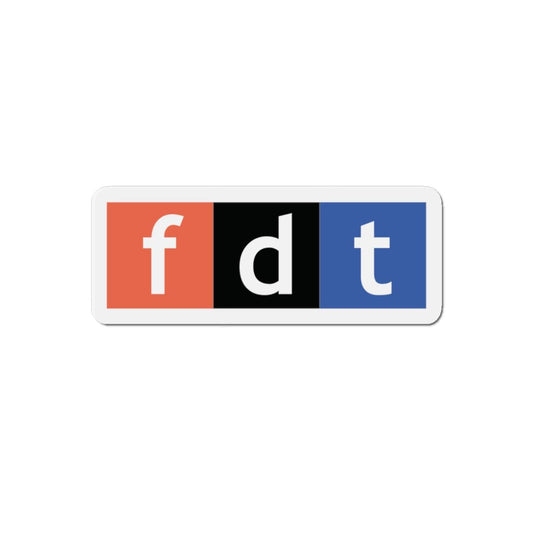 FDT Magnet - Die-Cut - For Cars, Offices, Refrigerators