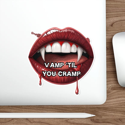 Vamp 'Til You Cramp Halloween Die-Cut Sticker - Holiday Humor - Funny Stickers