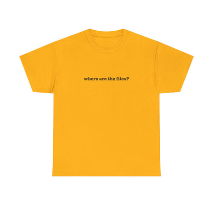 Where Are The Files? Unisex Heavy Cotton Tee | Graphic Tee, Casual Wear