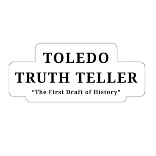 Toledo Truth Teller Die-Cut Stickers, Unique Laptop Decals, History-Themed Gifts, Retro Stickers for Journal, Cool Automotive Stickers