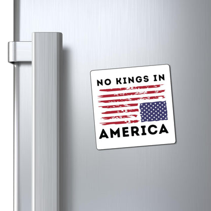 No Kings in America Fridge Magnet - Patriotic Protest Magnet
