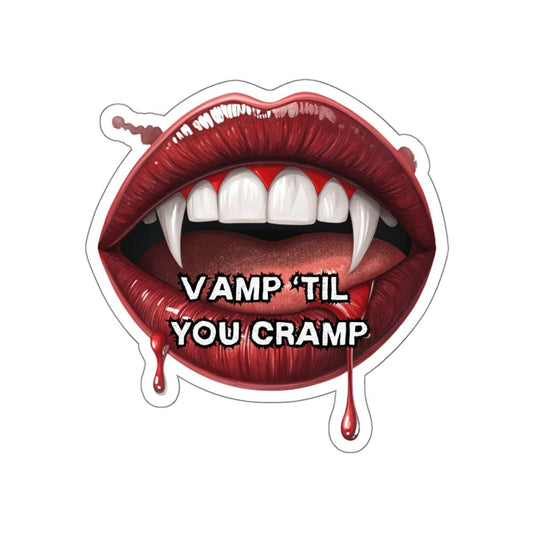 Vamp 'Til You Cramp Halloween Die-Cut Sticker - Holiday Humor - Funny Stickers