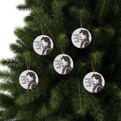 Pedro Pascal "Daddy is a State of Mind" Ceramic Ornament | Daddy Christmas | Gift for Movie Lovers | Alternative Holiday Decorations