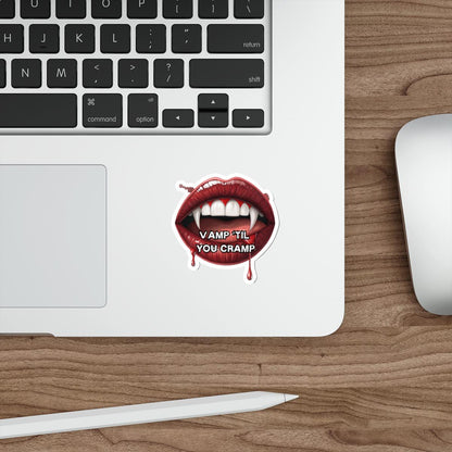 Vamp 'Til You Cramp Halloween Die-Cut Sticker - Holiday Humor - Funny Stickers
