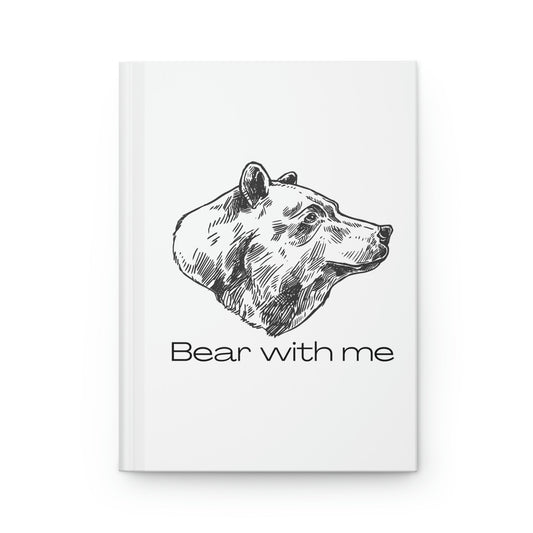 Bear With Me Hardcover Journal Matte Animal Design Wildlife Nature