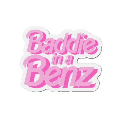 Baddie in a Benz Die-Cut Magnets: Fun Refrigerator Decor, Hipster Gift, Car Accessory, Trendy Home Decor, Stylish Motif