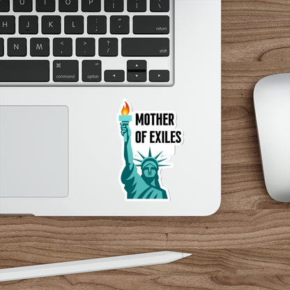 Mother of Exiles Die-Cut Stickers | Statue of Liberty, Inspirational Decor, Unique Gifts, Laptop Stickers, Pro Immigration