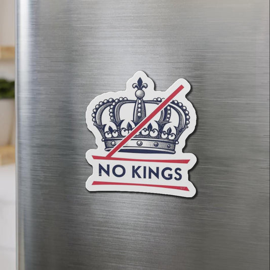 Rebellious Die-Cut Magnet - No Kings Design, Home Décor, Gift for Activists, Fun Fridge Magnet, Political Statement