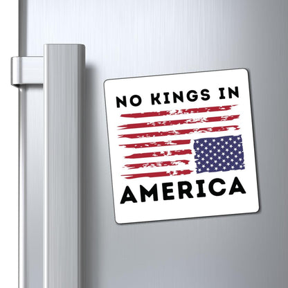 No Kings in America Fridge Magnet - Patriotic Protest Magnet