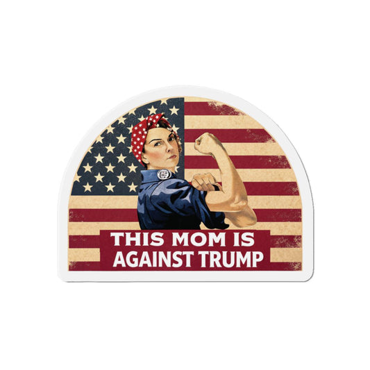 Moms Against Trump Die-Cut Magnets, Empowering Mom Against Trump, Patriotic Home Decor, Gifting for Activists, Political Merchandise