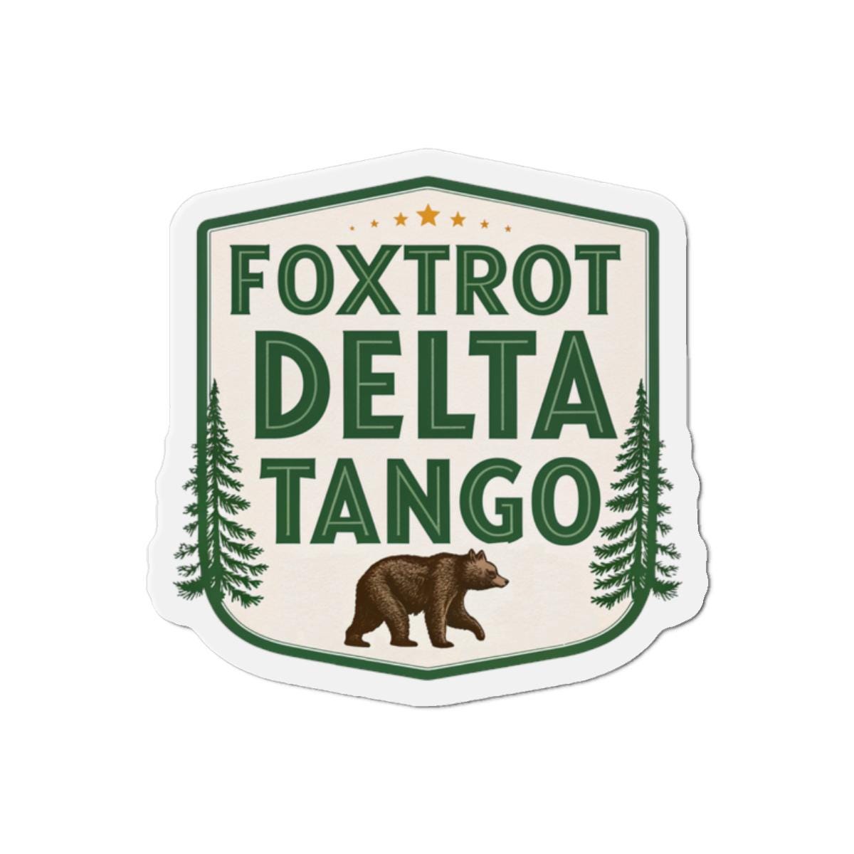 Foxtrot Delta Tango Magnet - Nature Themed - For Outdoor Enthusiasts
