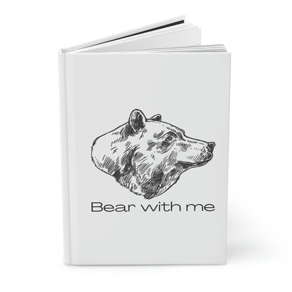 Bear With Me Hardcover Journal Matte Animal Design Wildlife Nature